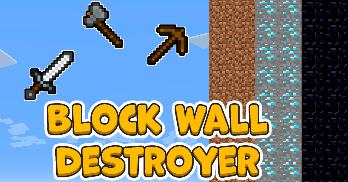 Block Wall Destroyer