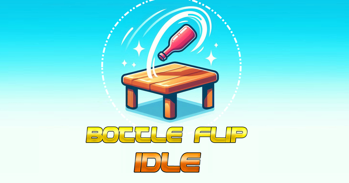 Bottle Flip Idle