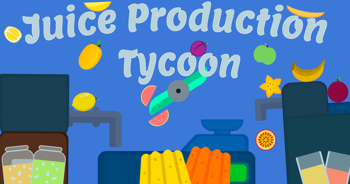 Juice Production Tycoon