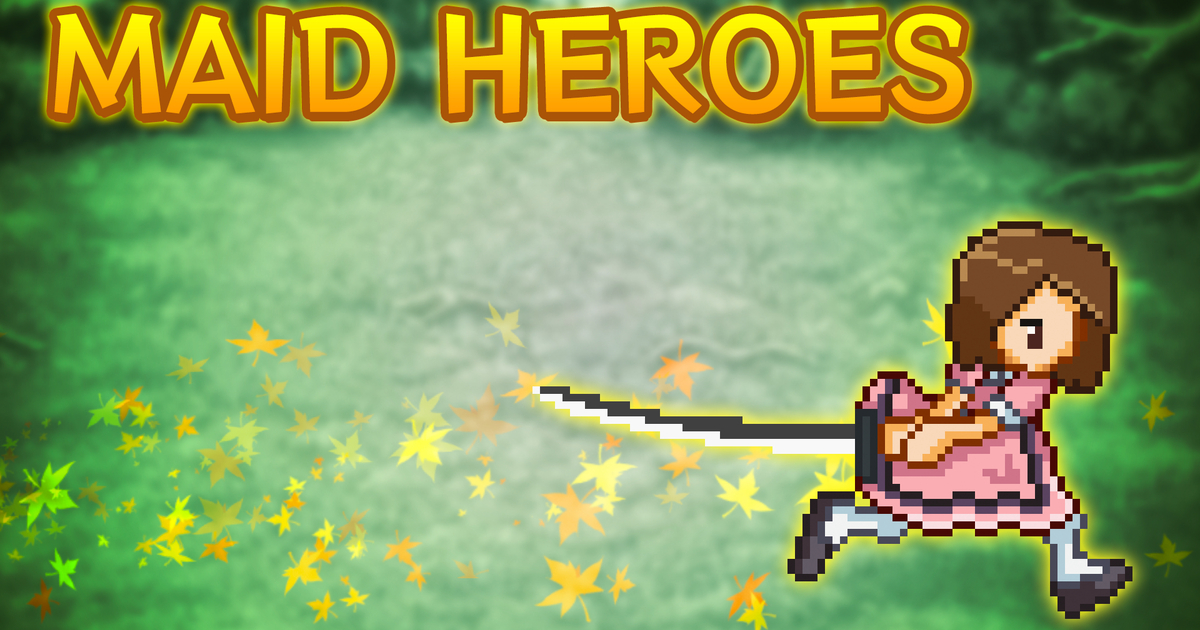 Maid Heroes