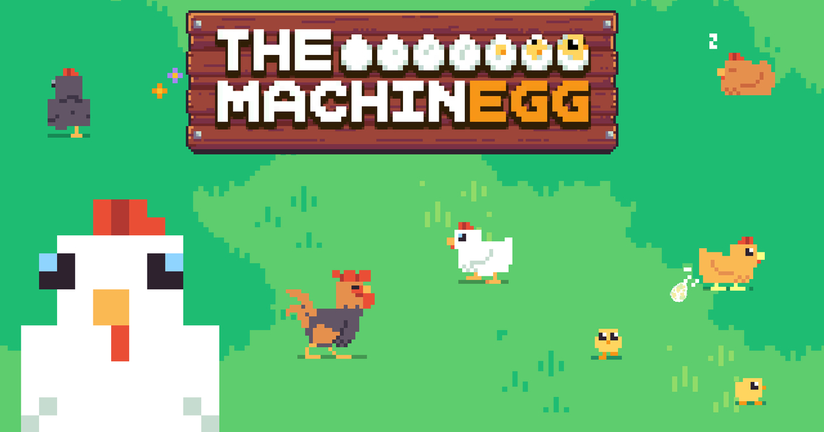 The MachinEGG