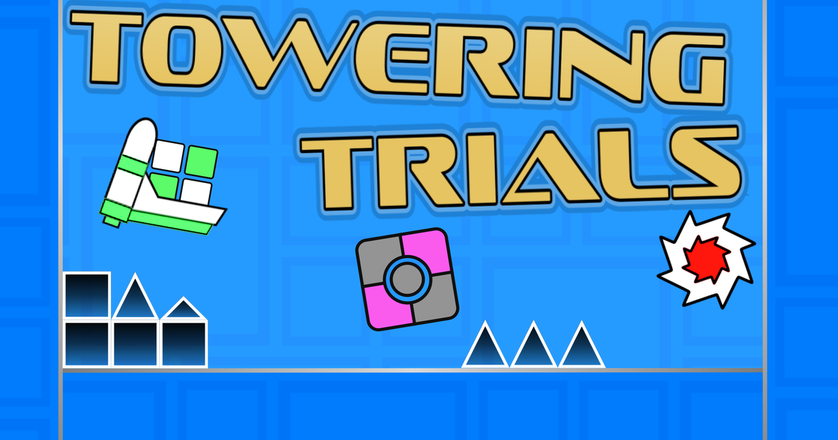 Towering Trials