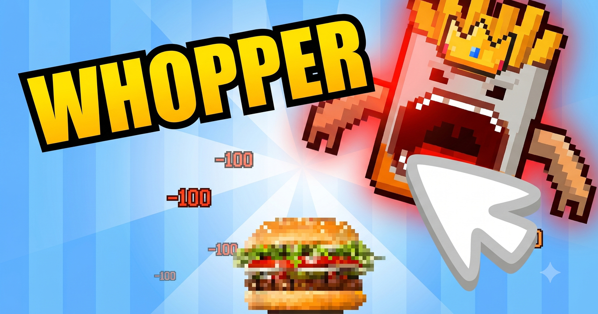 Whopper Clicker